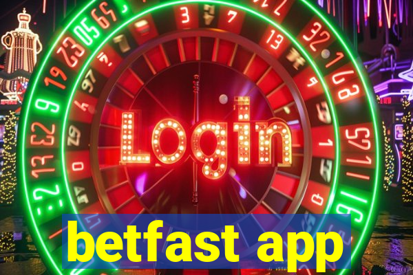 betfast app